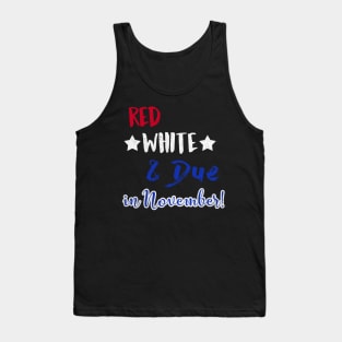 Red White and Due in November Tank Top